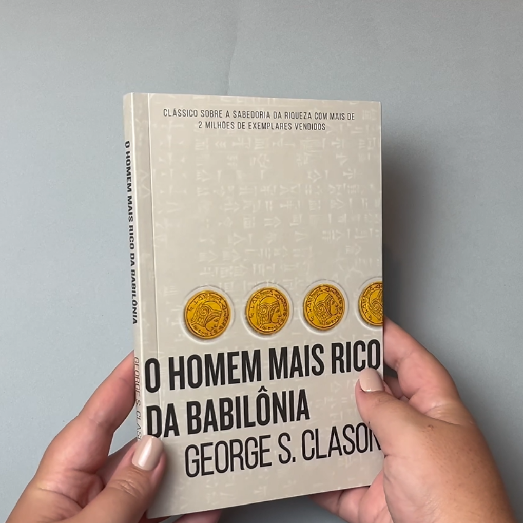 O Homem Mais Rico da Babilônia — George S. Clason