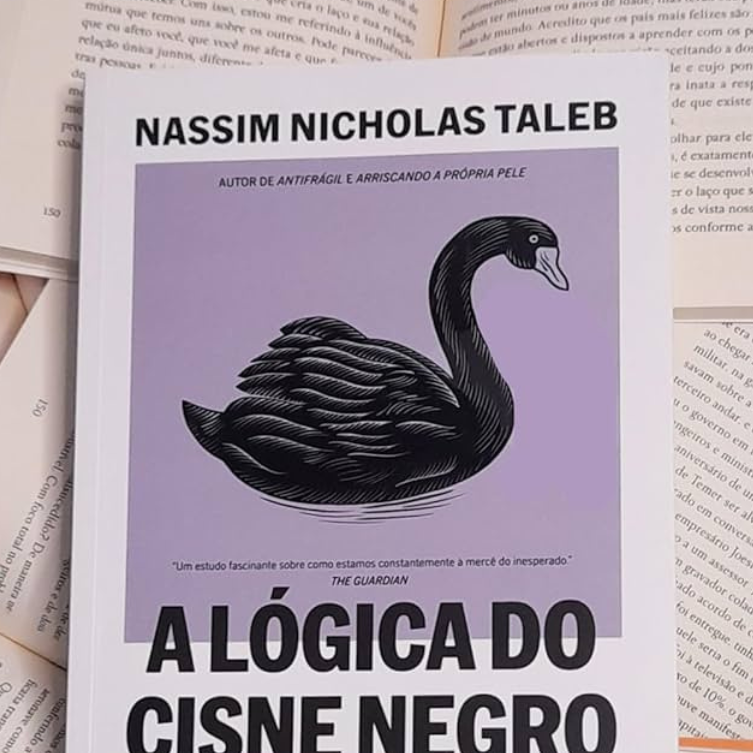 A Lógica do Cisne Negro — Nassim Taleb